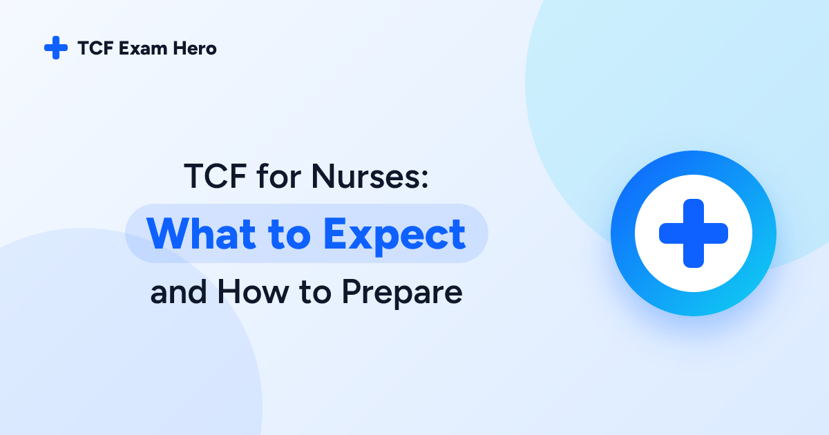 TCF for Nurses: What to Expect and How to Prepare