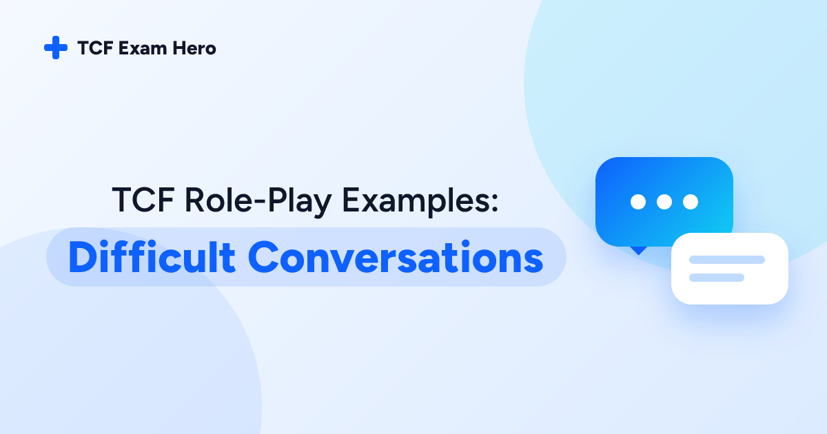 TCF Role-Play Examples: Difficult Conversations